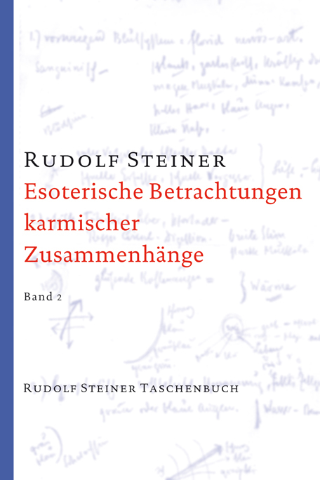 Esoterische Betrachtungen karmischer Zusammenhänge, Band 2 - Rudolf Steiner