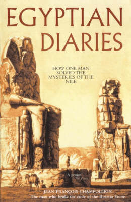 Egyptian Diaries - Jean-Francois Champollion