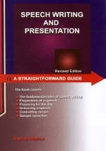 A Straightforward Guide to Speech Writing and Presentation - R. Watson