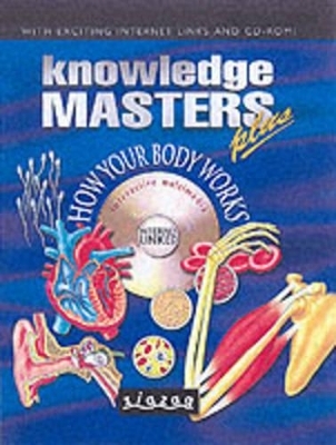 KNOWLEDGE MASTERS HOW BODY WORKS