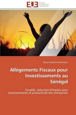 All�gements Fiscaux Pour Investissements Au S�n�gal -  Keita-D