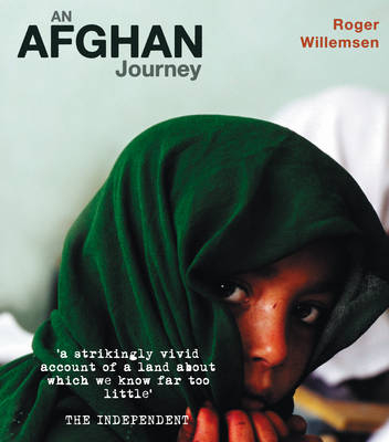 An Afghan Journey - Roger Willemsen