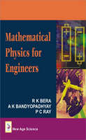 Mathematical Physics for Engineers - R. K. Beera, A.K. Bandyopadhyay, P. C. Ray