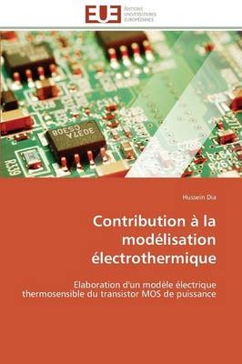 Contribution Ã  la modÃ©lisation Ã©lectrothermique - Hussein Dia