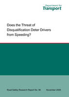 Does the Threat of Disqualification Deter Drivers from Speeding? - Claire Corbett, Emma Delmonte, Allan Quimby, Graham Grayson