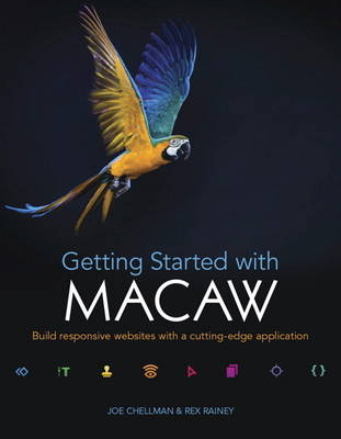 Getting Started with Macaw - Rex Rainey, Joe Chellman