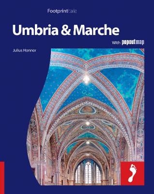 Umbria & Marche Footprint Full-Colour Guide - Julius Honnor