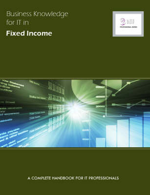 Business Knowledge for IT in Fixed Income -  Essvale Corporation Limited