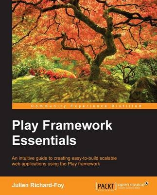 Play Framework Essentials - Julien Richard-Foy