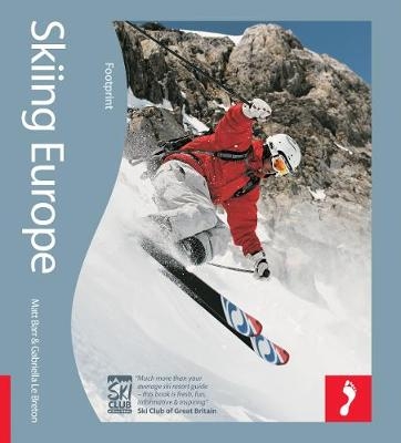 Ski Europe Footprint Activity & Lifestyle Guide - Matt Barr, Gabriella Le Breton