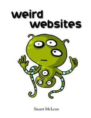 Weird Websites - Stuart McLean