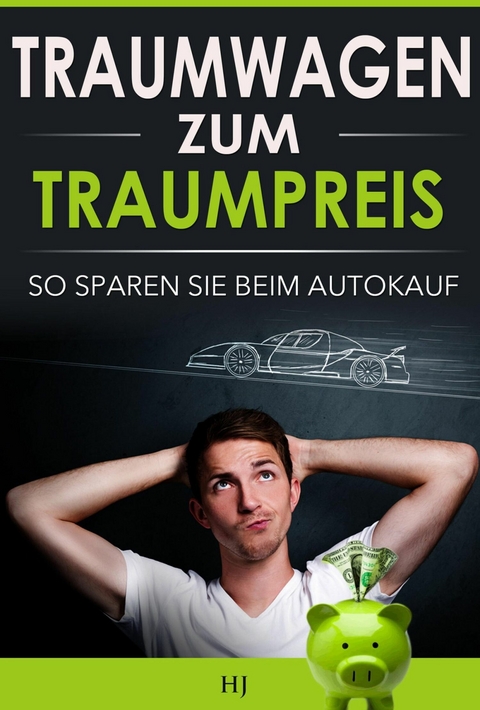 Traumwagen zum Traumpreis - Herbert Jeckl