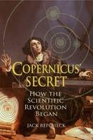 Copernicus' Secret - Jack Repcheck