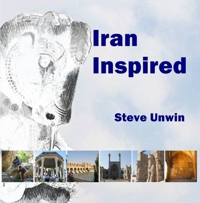 Iran Inspired - Steve Unwin