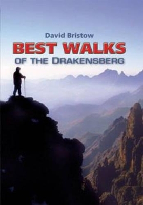 Best walks of the Drakensberg - David Bristow