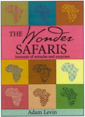 The Wonder Safaris - Adam Levin