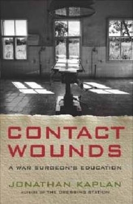 Contact wounds - Jonathan Kaplan