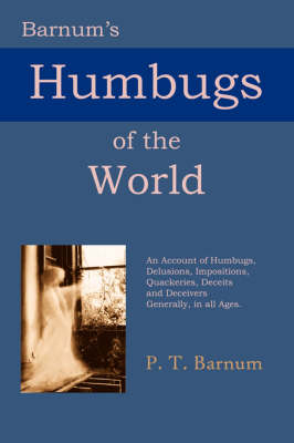 Barnum's Humbugs of the World - P. T. Barnum