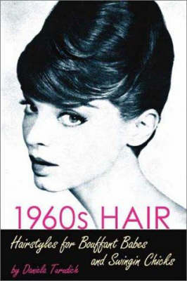 1960s Hair - Daniela Turudich