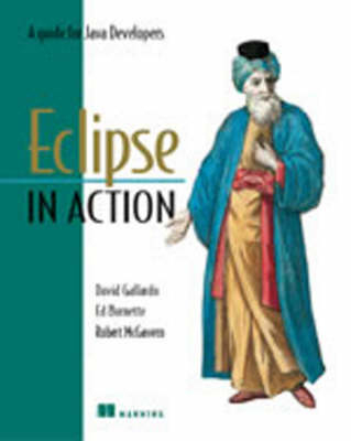 Eclipse in Action - David Gallardo