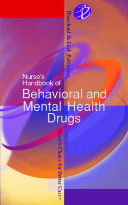 Nurse's Handbook of Behavioral and Mental Health Drugs - 