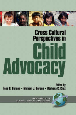 Cross Cultural Perspectives in Child Advocacy - Ilene R. Berson, Michael J. Berson, Barbara C. Cruz