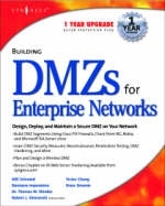 Building DMZs for Enterprise Networks - Thomas W. Shinder, Robert Shimonski