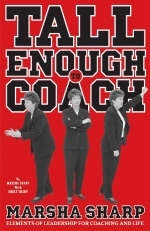 Tall Enough to Coach - Marsha Sharp