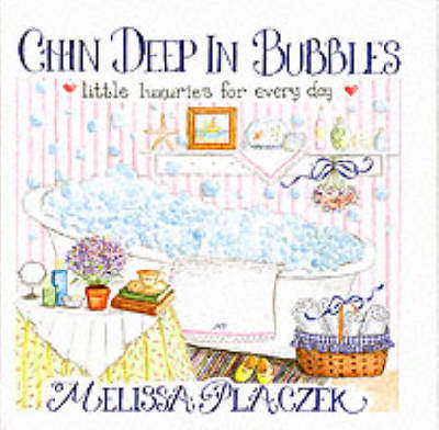 Chin Deep in Bubbles - Melissa Placzek