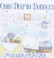 Chin Deep in Bubbles - Melissa Placzek