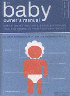 The Baby Owner's Manual - Louis Borgenicht, Joe Borgenicht