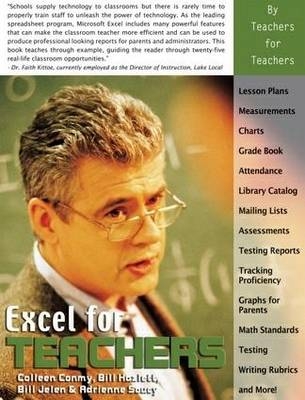 Excel for Teachers - A. Soucy, Colleen Conmy, Bill Hazlett, Bill Jelen, Adrienne Soucy