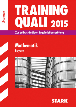 Training Quali Bayern - Mathematik Lösungsheft - Walter Modschiedler