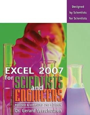 Excel 2007 for Scientists and Engineers - Dr Dr. Gerard Verschuuren