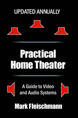 Practical Home Theater - Mark Fleischmann