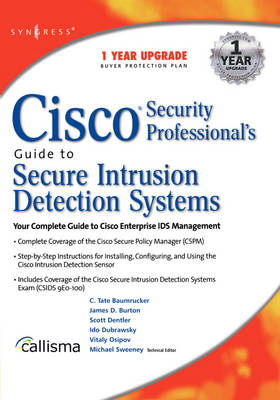 Cisco Security Professional's Guide to Secure Intrusion Detection Systems -  Syngress