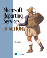 Microsft Reporting Services in Action - Teo Lachev