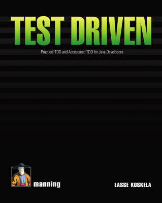 Test Driven TDD and Acceptance TDD for Java Developers - Lasse Koskela