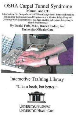 OSHA Carpal Tunnel Syndrome - Daniel Farb, Professor Bruce Gordon