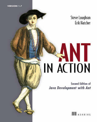 Loughran:Ant in Action - Steve Loughran, Erik Hatcher