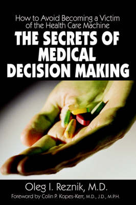 The Secrets of Medical Decision Making - Oleg Reznik  I.