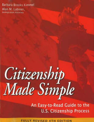 Citizenship Made Simple - Barbara Brooks Kimmel, Alan M Lubiner