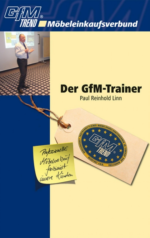 Der GfM-Trainer - Paul Reinhold Linn