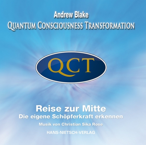 QCT - Quantum Consciousness Transformation - Andrew Blake