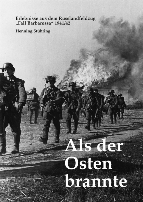 Als der Osten brannte - Henning Stühring