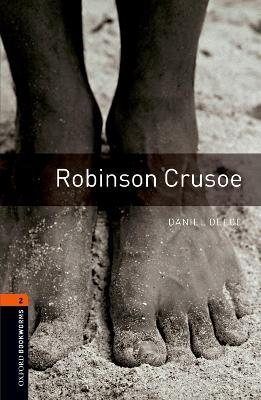 Oxford Bookworms Library: Level 2:: Robinson Crusoe - Daniel Defoe, Diane Mowat