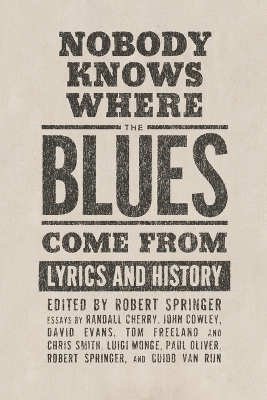 Nobody Knows Where the Blues Come From - 