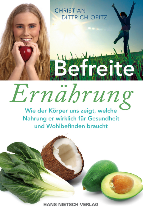 Befreite Ernährung - Christian Dittrich-Opitz