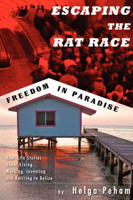 Escaping the Rat Race - Freedom in Paradise - Helga Peham