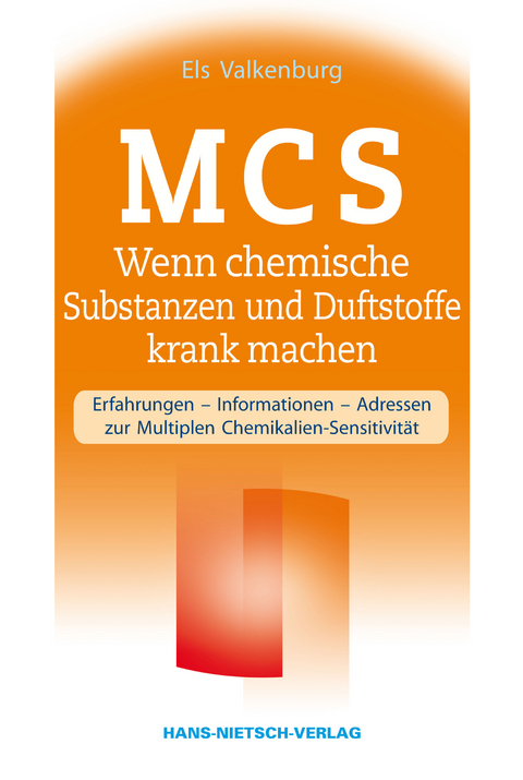 MCS - Wenn chemische Substanzen und Duftstoffe krank machen - Els Valkenburg